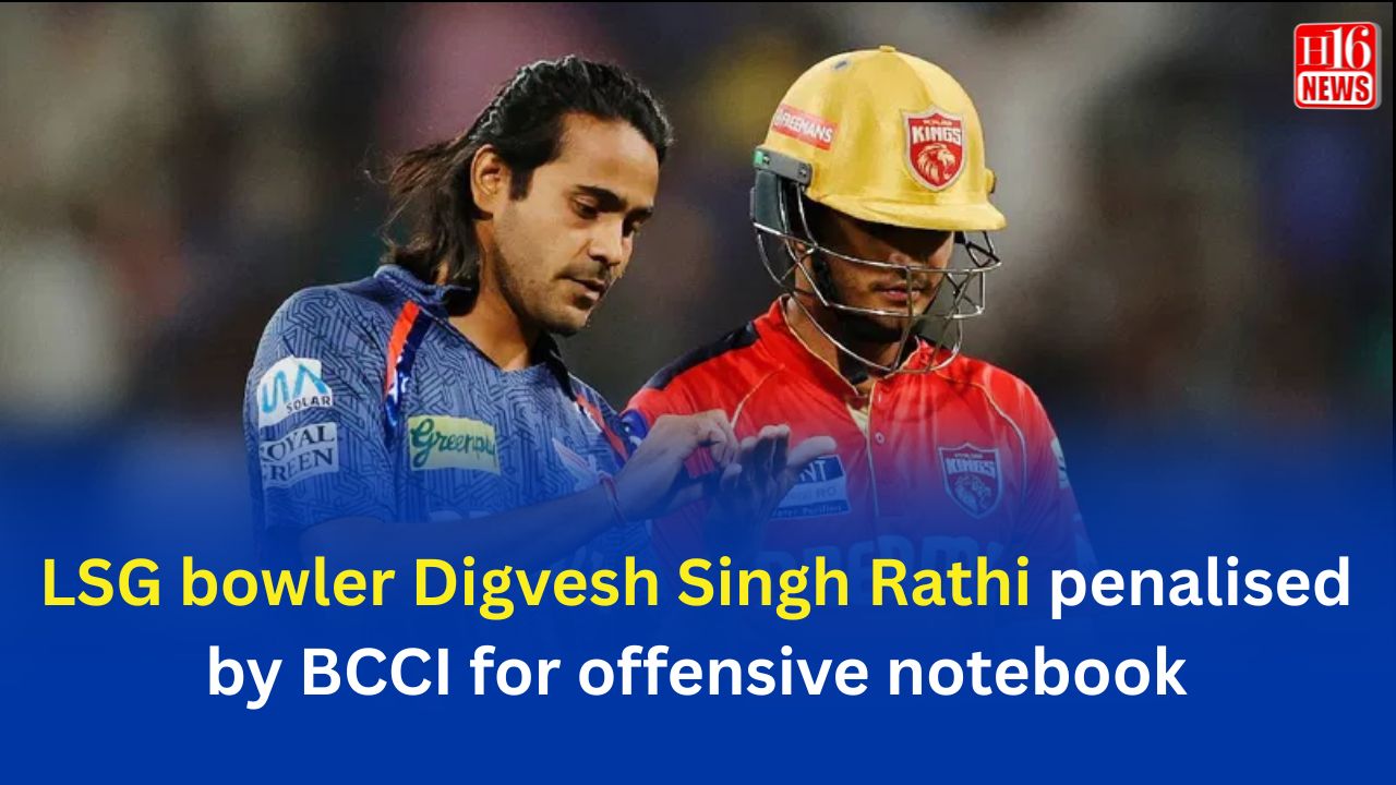 LSG bowler Digvesh Singh Rathi penalised by BCCI for offensive notebook